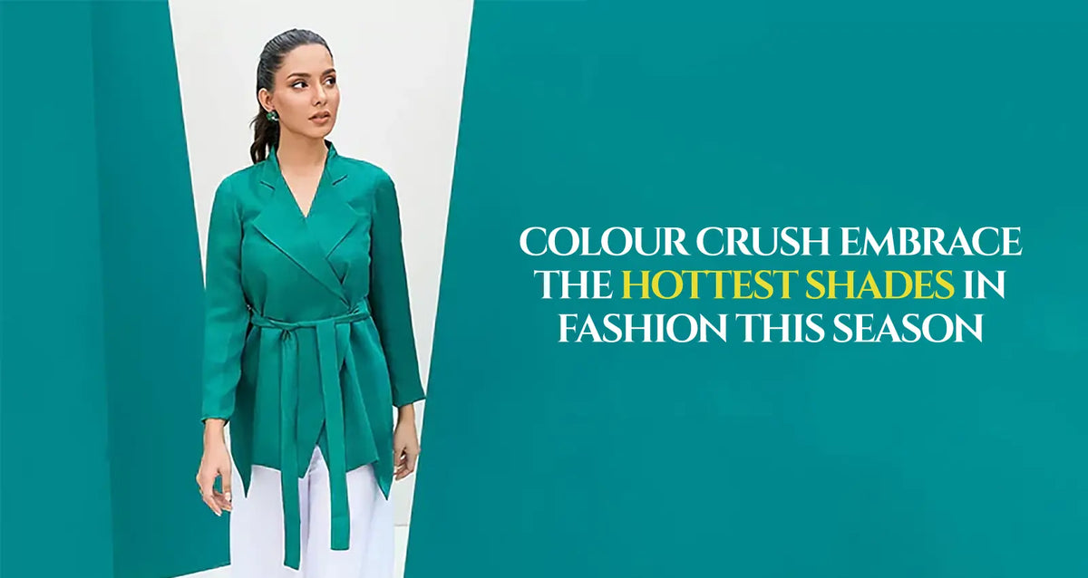 Colour Crush: Embrace the Hottest Shades in Fashion This Season