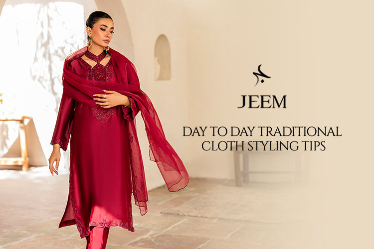 Day To Day Traditional Cloth Styling Tips