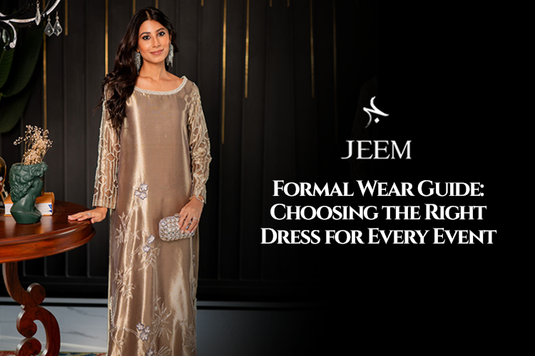 Formal Wear Guide: Choosing the Right Dress for Every Event