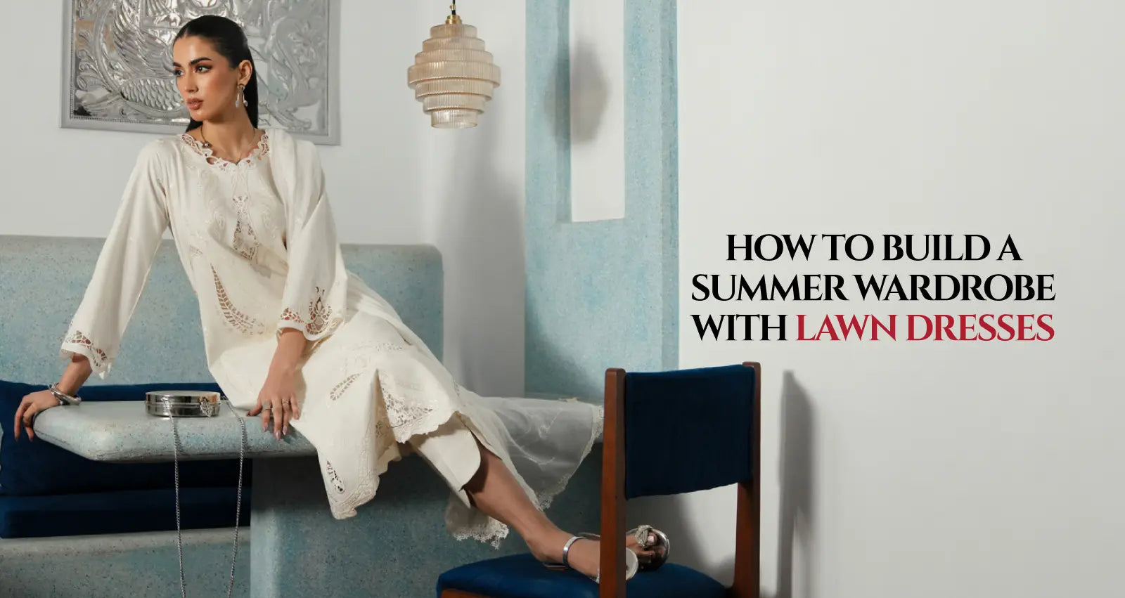 How to Build a Summer Wardrobe with Lawn Dresses