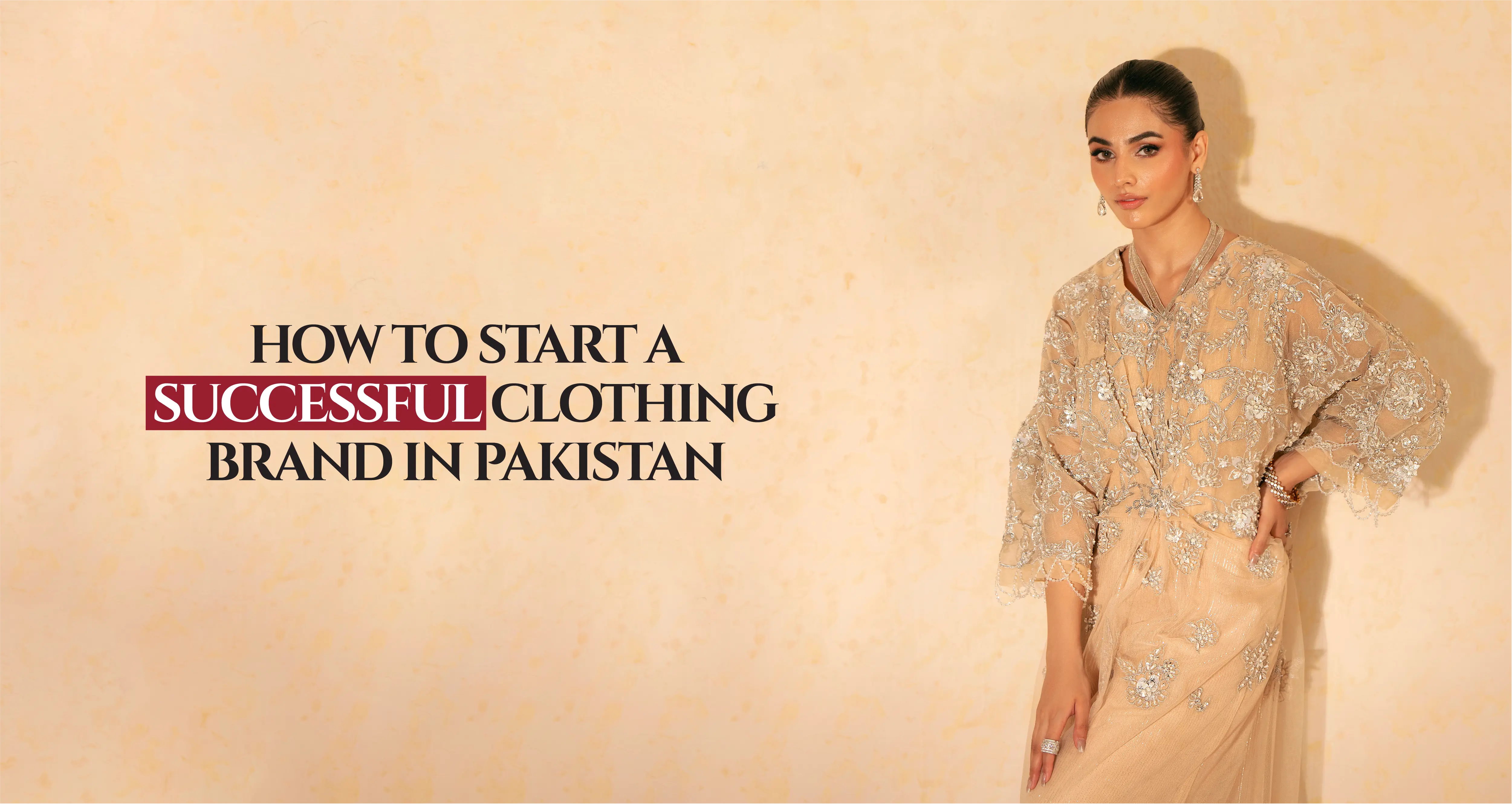 How to Start a Successful Clothing Brand in Pakistan
