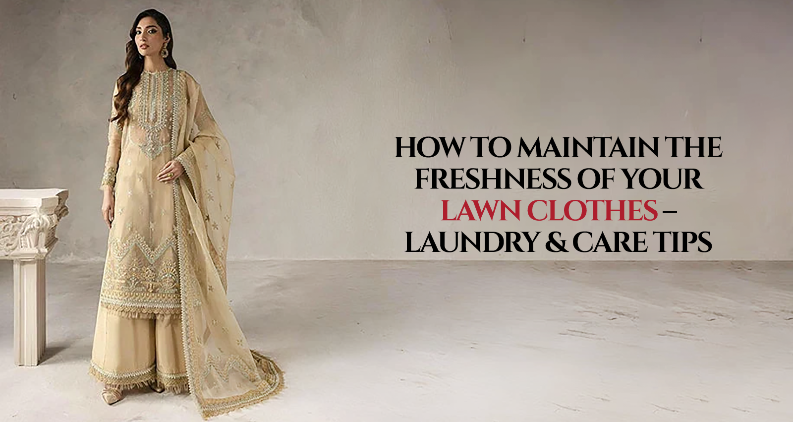 How to Maintain the Freshness of Your Lawn Clothes – Laundry & Care Tips