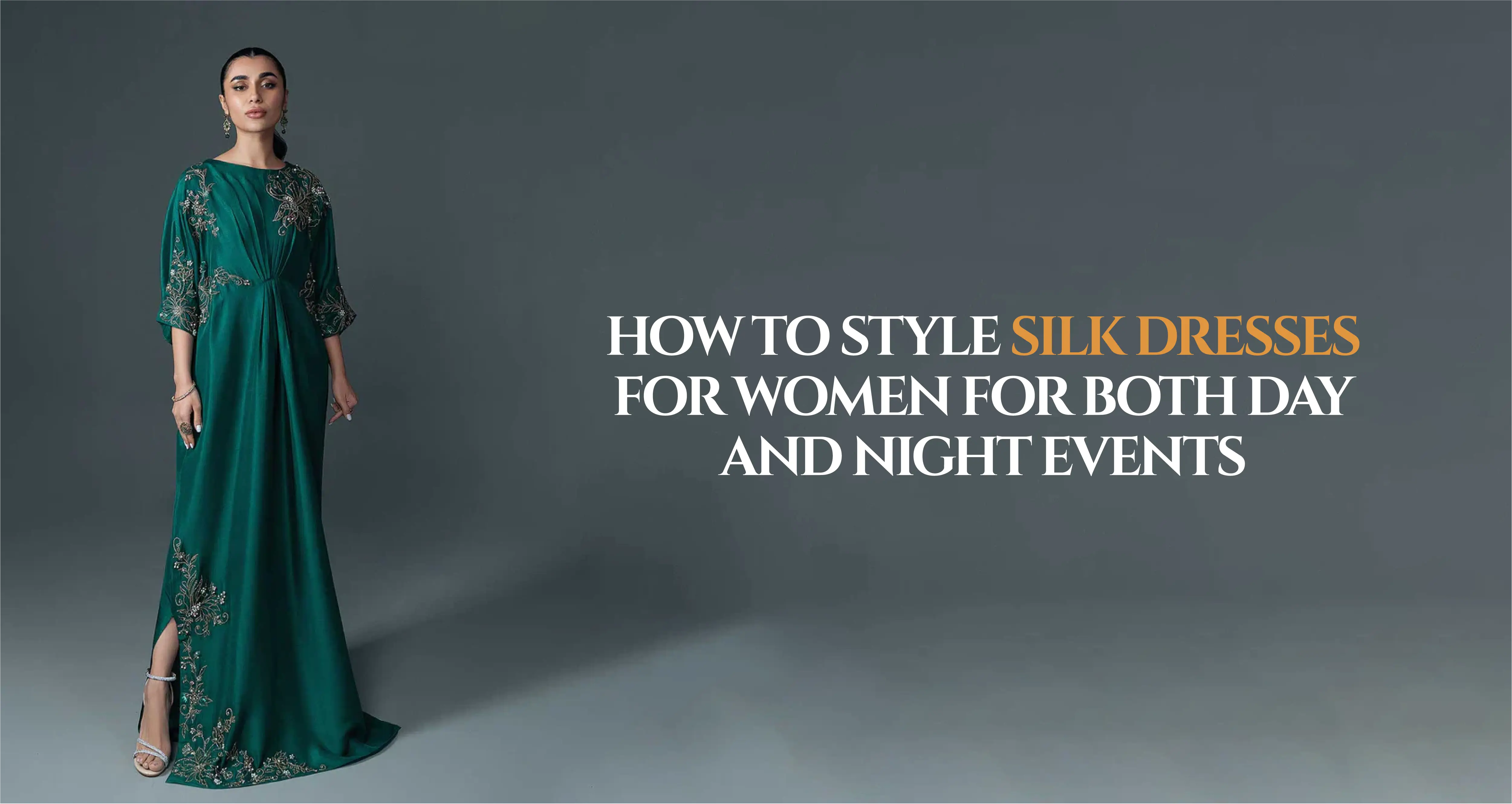 How to Style Silk Dresses for Women for Both Day and Night Events