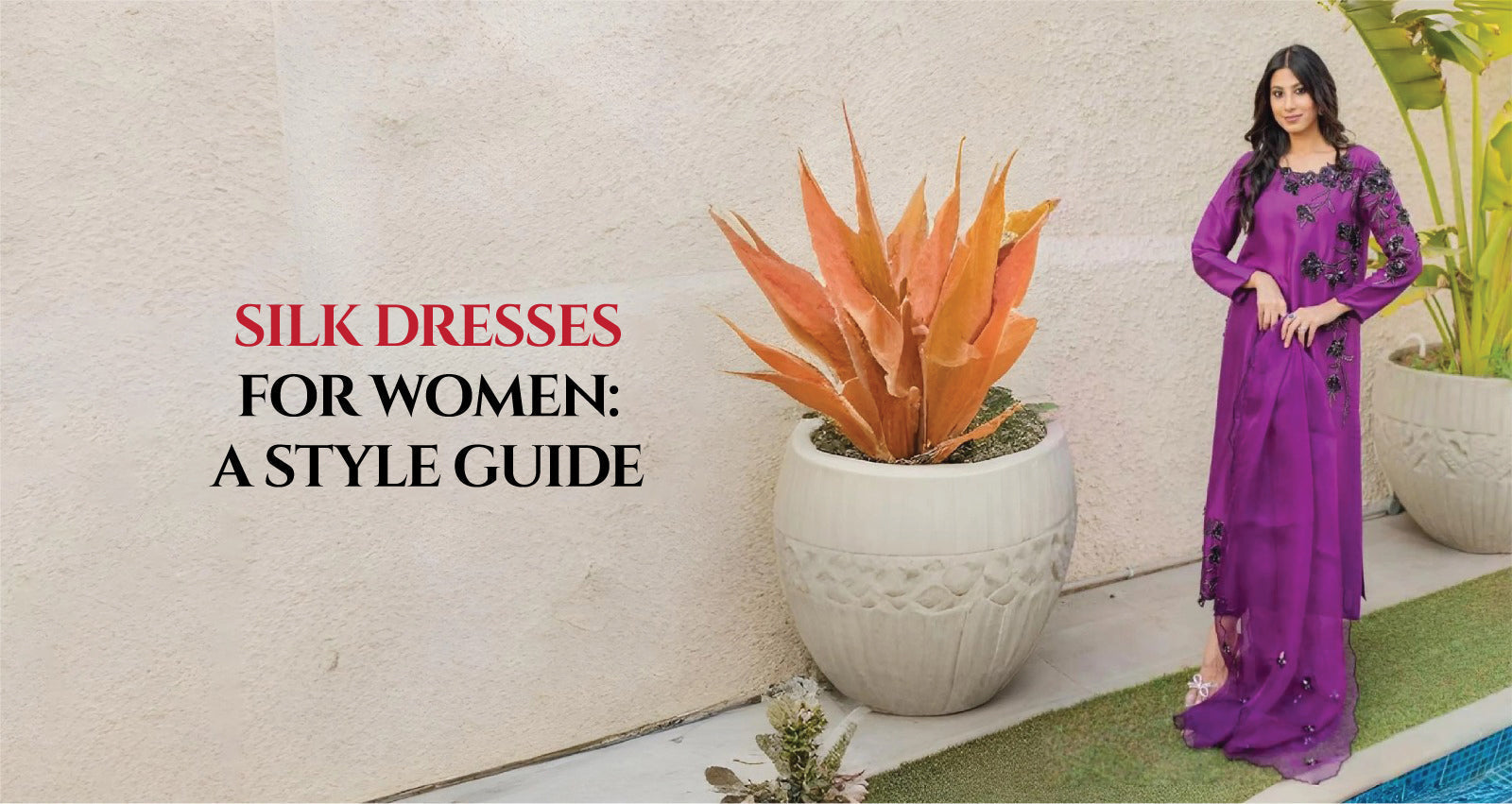 Silk Dresses for Women: A Style Guide