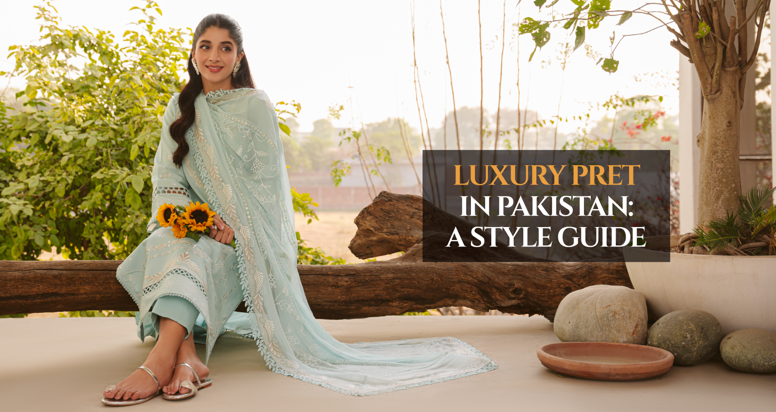 Luxury Pret in Pakistan: A Style Guide