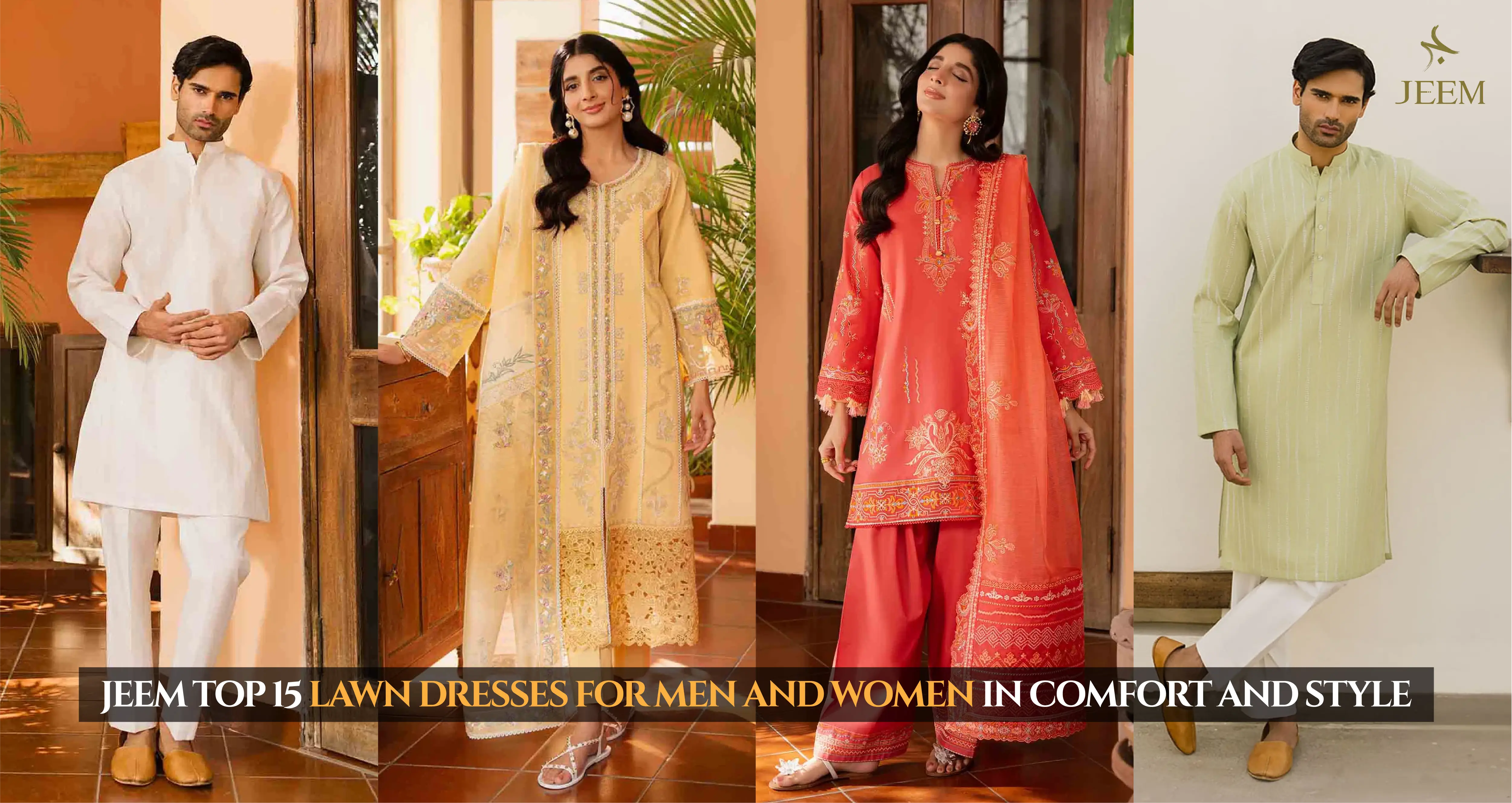 Jeem Top 15 Lawn Dresses for Men and Women in Comfort and Style