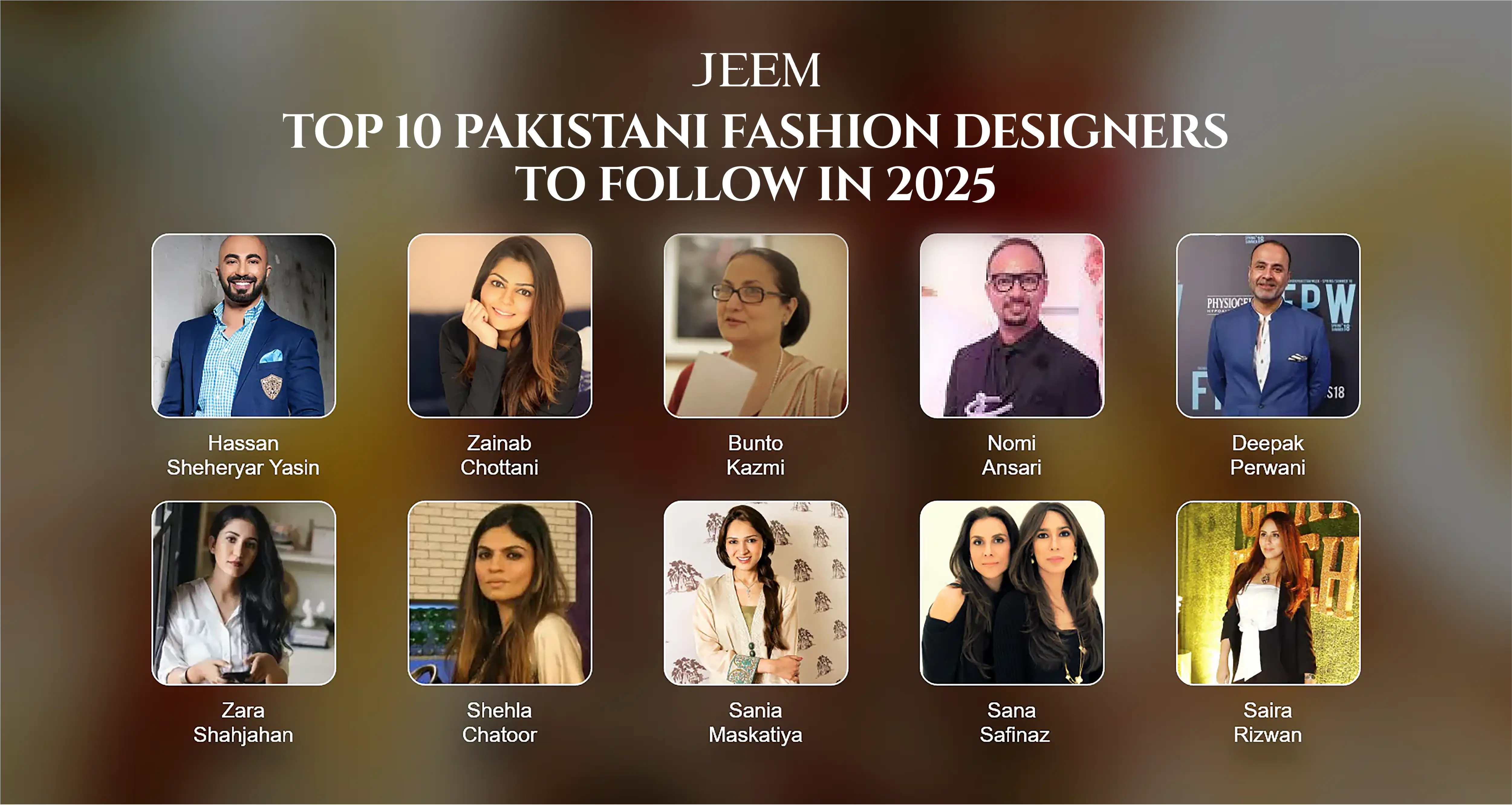 Top 10 Pakistani Fashion Designers to Follow in 2025