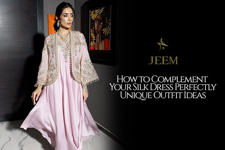 How to Compliment Your Silk Dress Perfectly