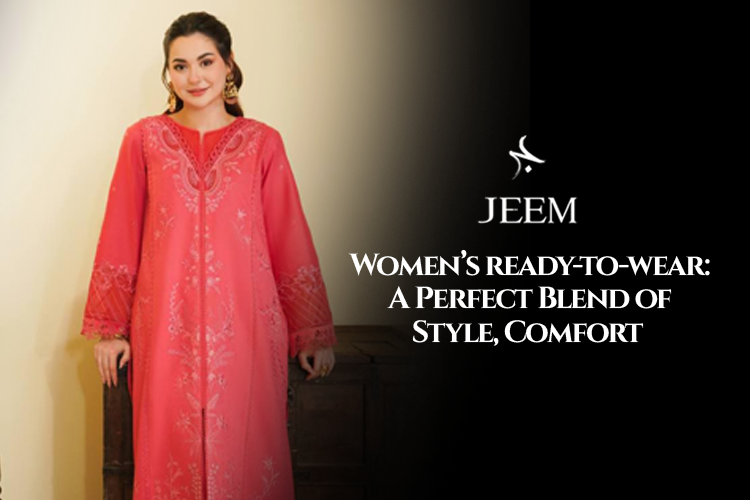 Women’s ready-to-wear: A Perfect Blend of Style, Comfort