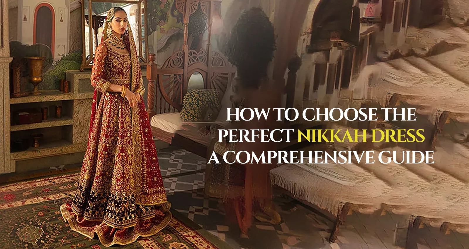 How to Choose the Perfect Nikkah Dress: A Comprehensive Guide