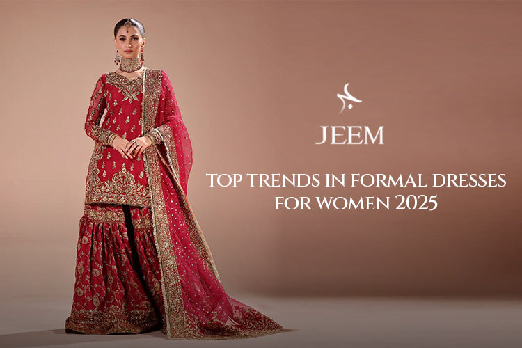 Top Trends in Formal Dresses for Women 2025 - JEEM Top Trends in Formal Dresses for Women 2025 - JEEM