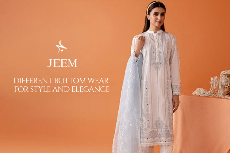 Different bottom wear for style and elegance