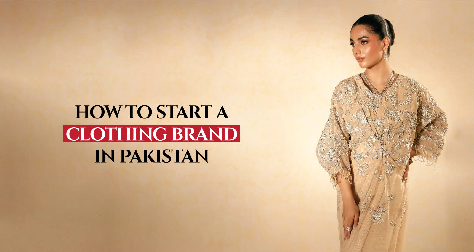 How to Start a Clothing Brand in Pakistan
