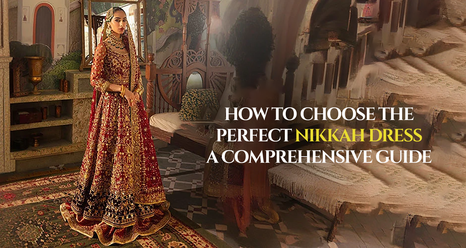 How to Choose the Perfect Nikkah Dress: A Comprehensive Guide