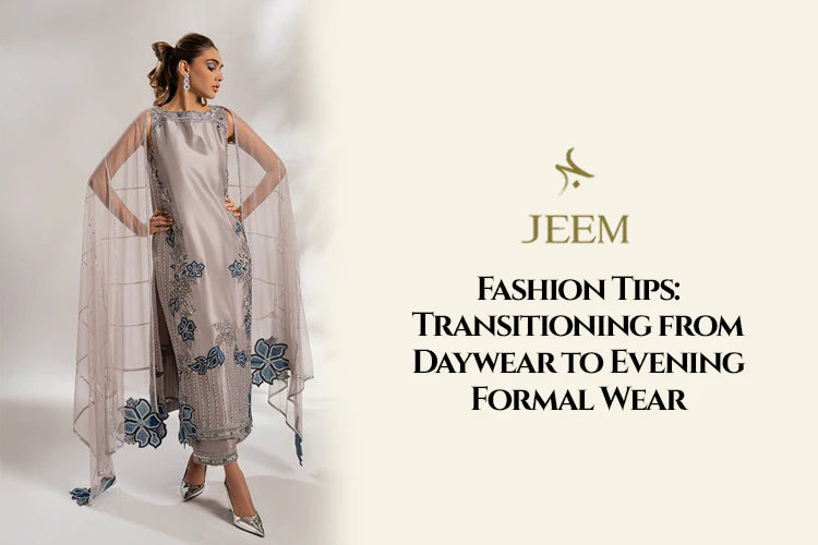 Fashion Tips: Transitioning from Daywear to Evening Formal Wear