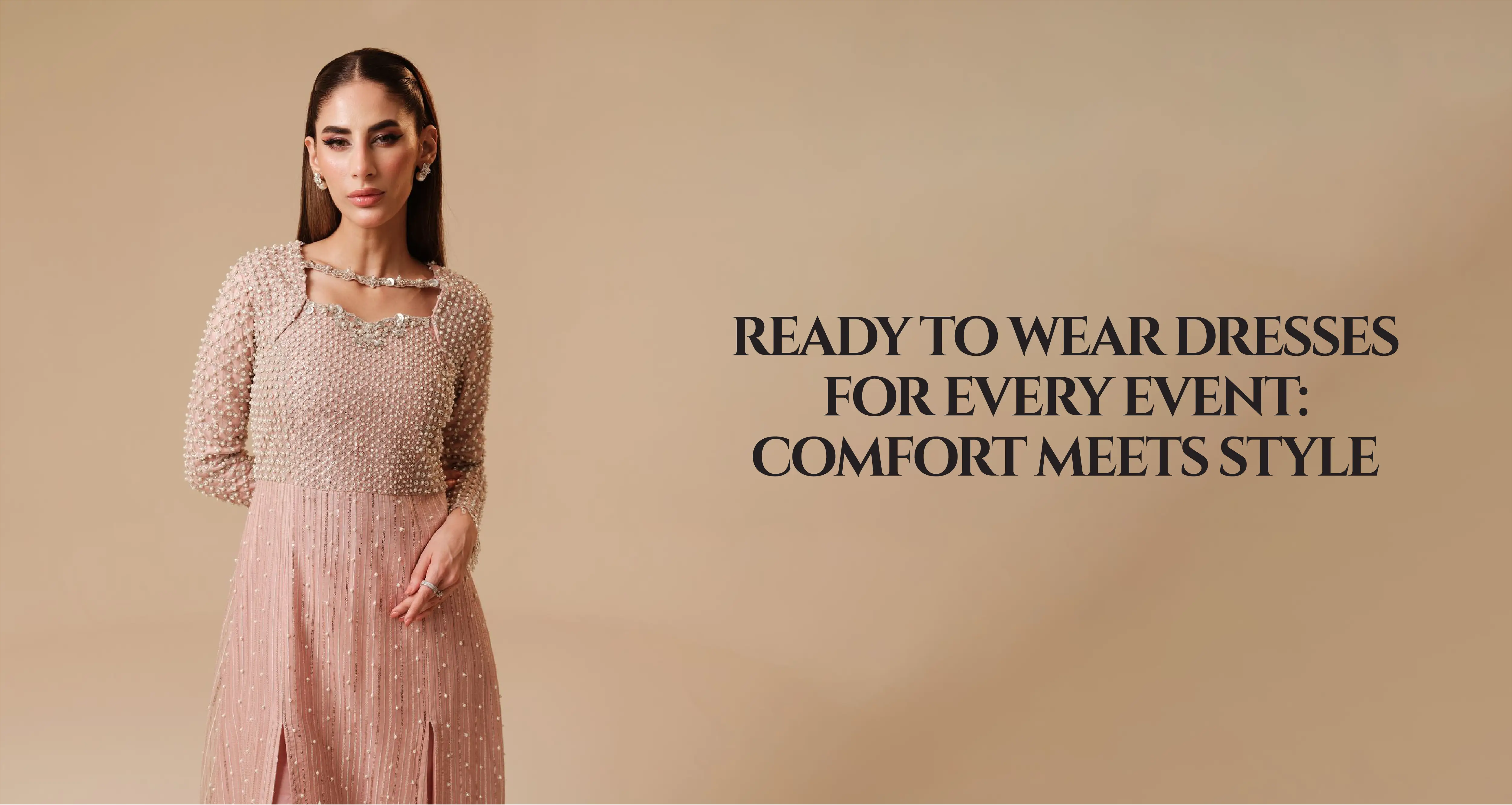 Ready to Wear Dresses for Every Event: Comfort Meets Style