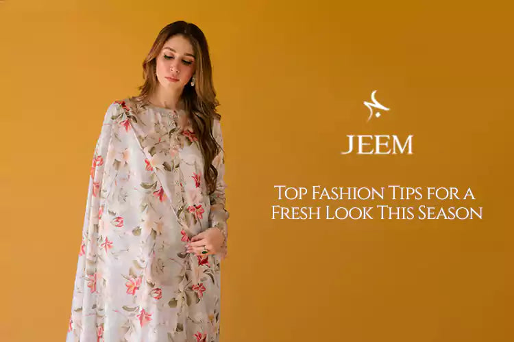 Top Fashion Tips for a Fresh Look This Season