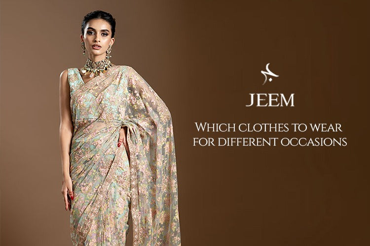 Which clothes to wear for different occasions