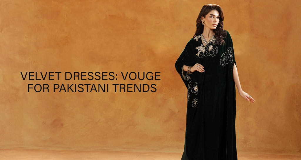 Velvet Dresses: Vogue For Pakistani Trends - JEEM