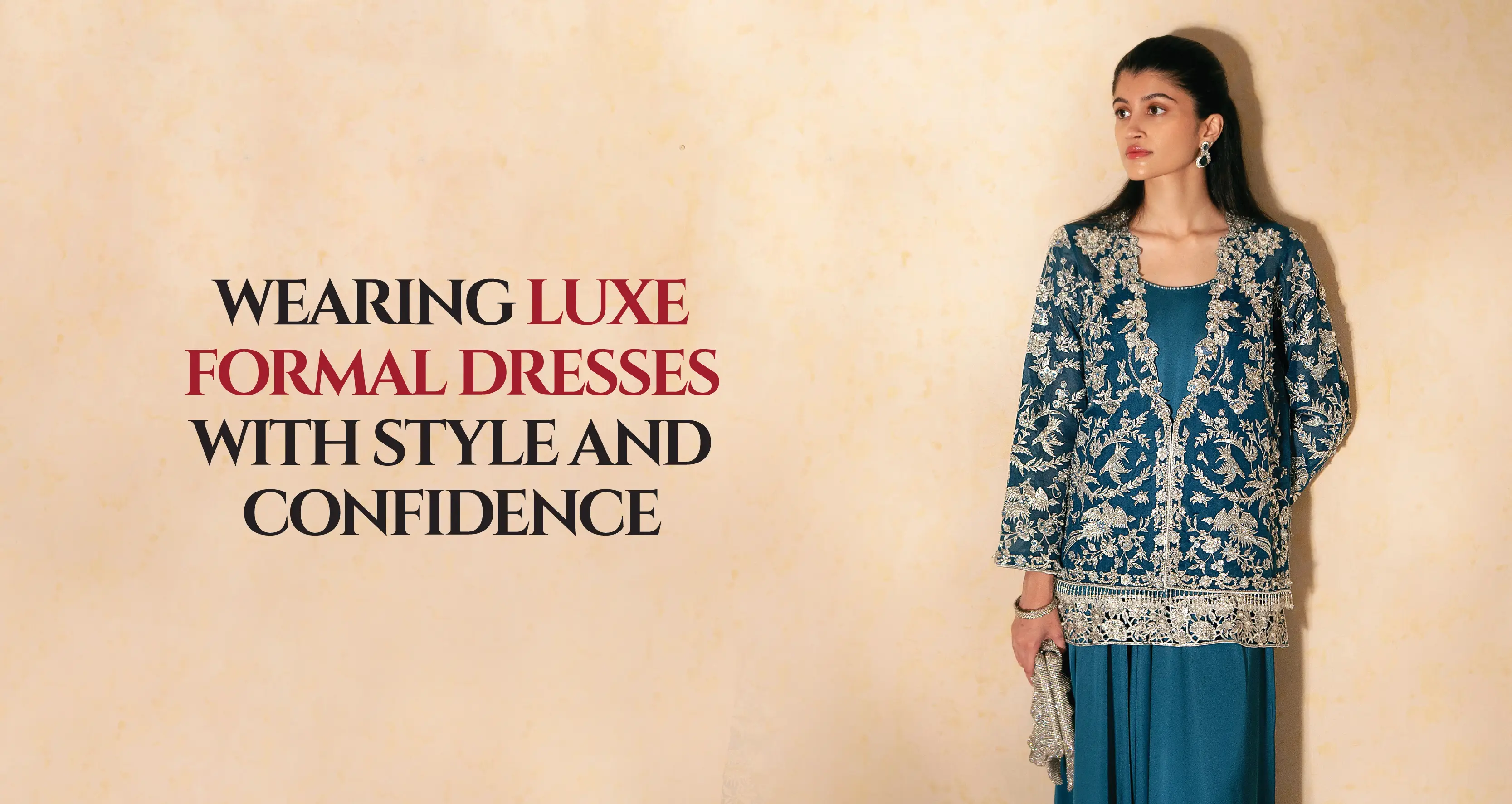 Wearing Luxe Formal Dresses with Style and Confidence